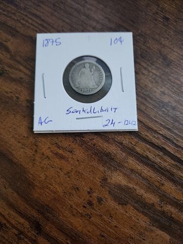 1875 Seated Liberty Dime, AG, .900 Silver